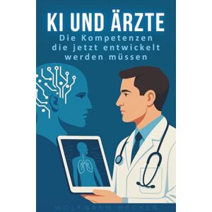 Becker KI und Ärzte: Die Kompetenzen, die jetzt entwickelt werden müssen Becker KI und Ärzte: Die Kompetenzen, die jetzt entwickelt werden müssen