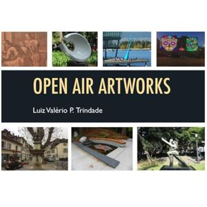 P. Trindade, Luiz Valério Open Air Artworks: Photo Essay P. Trindade, Luiz Valério Open Air Artworks: Photo Essay