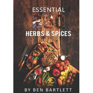 Bartlett, Benjamin Essential BBQ Herbs & Spices Bartlett, Benjamin Essential BBQ Herbs & Spices