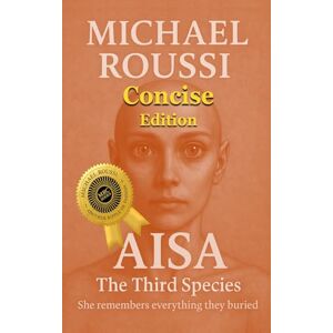 Roussi, Michael AISA: The Third Species (Concise Edition) Roussi, Michael AISA: The Third Species (Concise Edition)