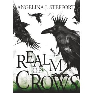 Steffort, Angelina J. Realm of Crows (Wings of Ink) Steffort, Angelina J. Realm of Crows (Wings of Ink)