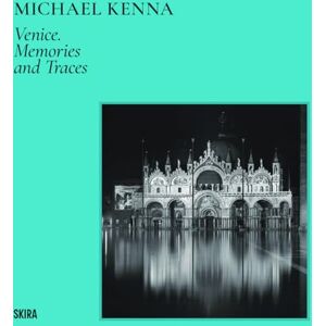 Michael Kenna (Bilingual edition): Venice Michael Kenna (Bilingual edition): Venice