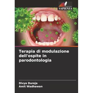 Dureja, Divya Terapia di modulazione dell'ospite in parodontologia Dureja, Divya Terapia di modulazione dell'ospite in parodontologia