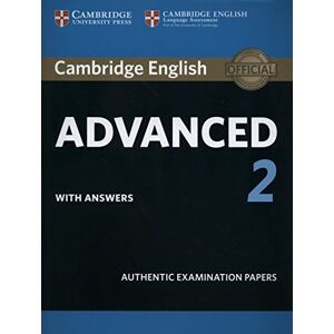 TBD Cambridge English Advanced 2 Student's Book with answers: Authentic Examination Papers (CAE Practice Tests) TBD Cambridge English Advanced 2 Student's Book with answers: Authentic Examination Papers (CAE Practice Tests)