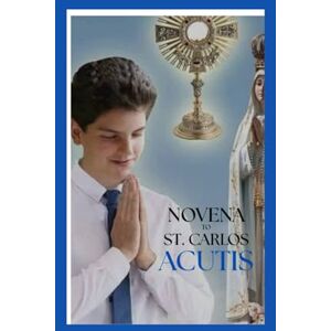 Wallers, Cassandra novena to st Carlos Acutis: Patron Saint of Computer Programmers, Eucharist and Youth Wallers, Cassandra novena to st Carlos Acutis: Patron Saint of Computer Programmers, Eucharist and Youth