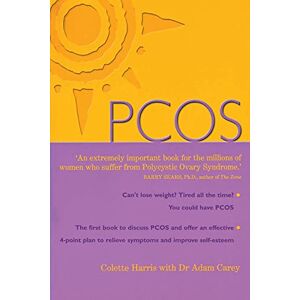 Colette Harris PCOS: A Woman's Guide to Dealing with Polycystic Ovary Syndrome Colette Harris PCOS: A Woman's Guide to Dealing with Polycystic Ovary Syndrome