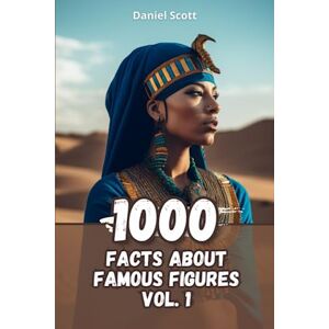 Scott 1000 Facts about Famous Figures Vol. 1 Scott 1000 Facts about Famous Figures Vol. 1