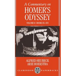 Heubeck, Alfred A Commentary on Homer's Odyssey : Books IX-XVI Heubeck, Alfred A Commentary on Homer's Odyssey : Books IX-XVI