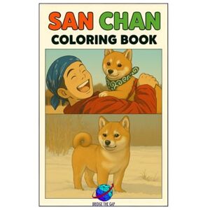 Books, Bridge The Gap San Chan: The Crypto Pup Coloring Book Books, Bridge The Gap San Chan: The Crypto Pup Coloring Book