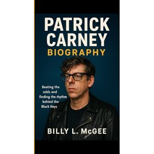 L. McGee, Billy PATRICK CARNEY BIOGRAPHY: Beating the odds and finding the rhythm behind the black keys L. McGee, Billy PATRICK CARNEY BIOGRAPHY: Beating the odds and finding the rhythm behind the black keys