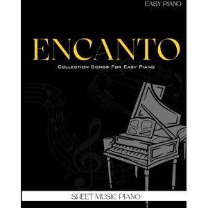 Wojchik, Benjamin Encanto Sheet Music Piano: Collection Songs For Easy Piano Wojchik, Benjamin Encanto Sheet Music Piano: Collection Songs For Easy Piano