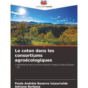 Bezerra Insaurralde, Paula Andréia Le coton dans les consortiums agroécologiques: L'expérience de la communauté d'Irapuá à Nova Russas CE Bezerra Insaurralde, Paula Andréia Le coton dans les consortiums agroécologiques: L'expérience de la communauté d'Irapuá à Nova Russas CE