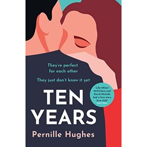 Hughes, Pernille Ten Years: The most heartwarming and gripping love story you’ll read this year! Hughes, Pernille Ten Years: The most heartwarming and gripping love story you’ll read this year!