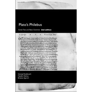 Rudebusch, George H. Plato's Philebus: Greek Text with Basic Grammar (Greek Texts with Basic Grammar) Rudebusch, George H. Plato's Philebus: Greek Text with Basic Grammar (Greek Texts with Basic Grammar)