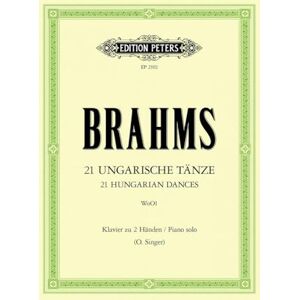 Johannes Brahms Brahms: 21 Hungarian Dances, WoO 1 (Piano Solo) (EP2102) Johannes Brahms Brahms: 21 Hungarian Dances, WoO 1 (Piano Solo) (EP2102)