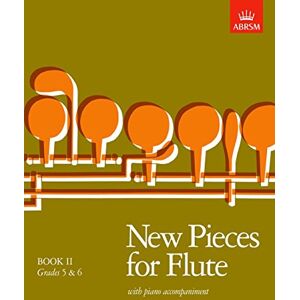 ABRSM New Pieces For Flute, Book II, Grades 5 & 6 ABRSM New Pieces For Flute, Book II, Grades 5 & 6