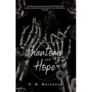 K&M A Ballad of Phantoms and Hope: Emotional Paranormal Romance Spin-off to the Fabric of our Souls (Harlow Sanctum Interconnected Series) K&M A Ballad of Phantoms and Hope: Emotional Paranormal Romance Spin-off to the Fabric of our Souls (Harlow Sanctum Interconnected Series)