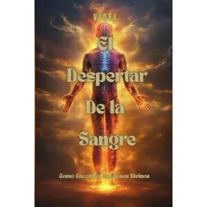 Hernandez, VIAEL El despertar de la sangre Hernandez, VIAEL El despertar de la sangre