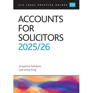 King Accounts for Solicitors 2025/26: Legal Practice Course Guides (LPC) King Accounts for Solicitors 2025/26: Legal Practice Course Guides (LPC)