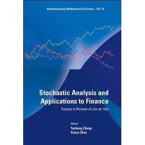 World Scientific Stochastic Analysis And Applications To Finance: Essays In Honour Of Jia-an Yan (Interdisciplinary Mathematical Sciences Book 13) World Scientific Stochastic Analysis And Applications To Finance: Essays In Honour Of Jia-an Yan (Interdisciplinary Mathematical Sciences Book 13)