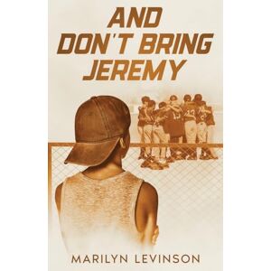 Levinson, Marilyn And Don't Bring Jeremy Levinson, Marilyn And Don't Bring Jeremy