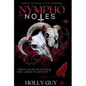 Guy, Holly Nympho Notes (Love After Love) Guy, Holly Nympho Notes (Love After Love)