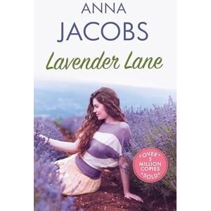 Jacobs, Anna Lavender Lane: The uplifting story from the multi-million copy bestselling author Anna Jacobs (Larch Tree Lane) Jacobs, Anna Lavender Lane: The uplifting story from the multi-million copy bestselling author Anna Jacobs (Larch Tree Lane)