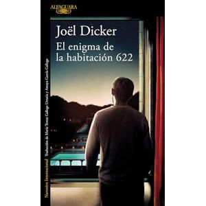 Dicker, Joël El enigma de la habitación 622 / The Enigma of Room 622 (Literaturas) Dicker, Joël El enigma de la habitación 622 / The Enigma of Room 622 (Literaturas)