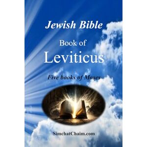 Ben Amram, Moshe Jewish Bible Book of Leviticus: English translation directly from Hebrew Ben Amram, Moshe Jewish Bible Book of Leviticus: English translation directly from Hebrew