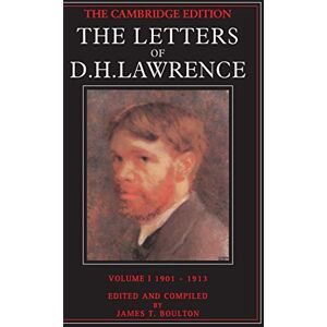 Lawrence, D. H. The Letters of D. H. Lawrence: Volume 1, September 1901–May 1913: 001 (The Cambridge Edition of the Letters of D. H. Lawrence) Lawrence, D. H. The Letters of D. H. Lawrence: Volume 1, September 1901–May 1913: 001 (The Cambridge Edition of the Letters of D. H. Lawrence)