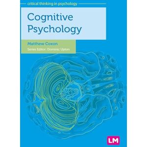 Coxon, Matthew Cognitive Psychology: 1395 (Critical Thinking in Psychology Series) Coxon, Matthew Cognitive Psychology: 1395 (Critical Thinking in Psychology Series)