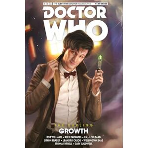 Rob Williams Doctor Who Growth 7 (Dr Who) (The Eleventh Doctor): 1 (Doctor Who: The Eleventh Doctor) Rob Williams Doctor Who Growth 7 (Dr Who) (The Eleventh Doctor): 1 (Doctor Who: The Eleventh Doctor)