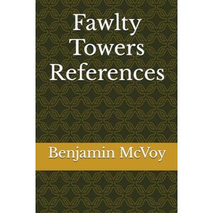 McVoy, Benjamin Fawlty Towers References McVoy, Benjamin Fawlty Towers References
