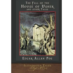Poe, Edgar Allan The Fall of the House of Usher and Other Tales: SeaWolf Press Illustrated Classic Poe, Edgar Allan The Fall of the House of Usher and Other Tales: SeaWolf Press Illustrated Classic