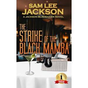 Strike of the Black Mamba (The Jackson Blackhawk Series) Strike of the Black Mamba (The Jackson Blackhawk Series)