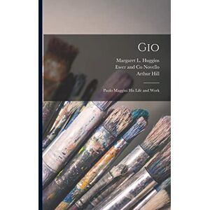 Hill, William Gio: Paolo Maggini his Life and Work Hill, William Gio: Paolo Maggini his Life and Work