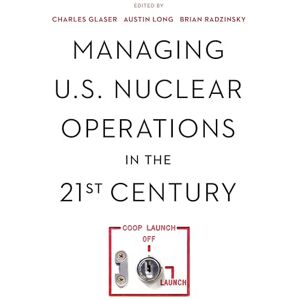 Philosophy Managing U.S. Nuclear Operations in the 21st Century Philosophy Managing U.S. Nuclear Operations in the 21st Century
