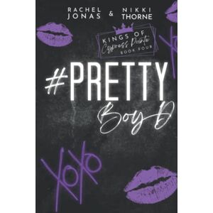 Jonas, Rachel Pretty Boy D: A Best Friends to Lovers Standalone: 4 (Kings of Cypress Pointe) Jonas, Rachel Pretty Boy D: A Best Friends to Lovers Standalone: 4 (Kings of Cypress Pointe)