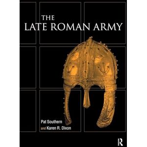 Dixon, Karen R. The Late Roman Army Dixon, Karen R. The Late Roman Army