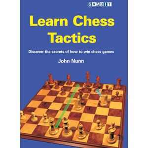 Nunn, John Learn Chess Tactics Nunn, John Learn Chess Tactics