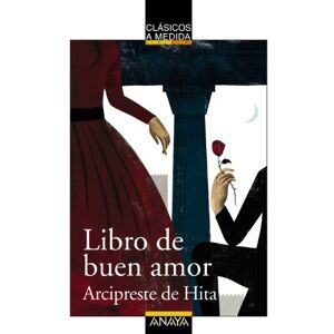 De Hita, Juan Ruiz Arcipreste Libro de buen amor / Book of Good Love (Clasicos a Medida / Classics) De Hita, Juan Ruiz Arcipreste Libro de buen amor / Book of Good Love (Clasicos a Medida / Classics)