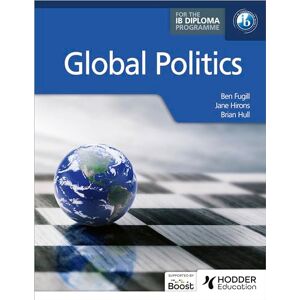 Fugill, Ben Global Politics for the IB Diploma Fugill, Ben Global Politics for the IB Diploma