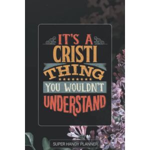 Name Planners, Maria Cristi: It's A Cristi Thing You Wouldn't Understand Cristi Name Purple Flower Custom Gift Planner Calendar Notebook Journal Password Manager Name Planners, Maria Cristi: It's A Cristi Thing You Wouldn't Understand Cristi Name Purple Flower Custom Gift Planner Calendar Notebook Journal Password Manager
