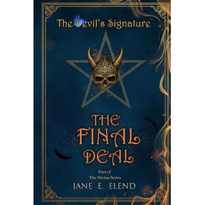 Elend, Jane E. The Devil's Signature: The Final Deal Elend, Jane E. The Devil's Signature: The Final Deal
