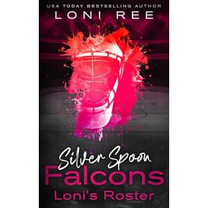 Ree, Loni Silver Spoon Falcons: Loni's Roster Ree, Loni Silver Spoon Falcons: Loni's Roster