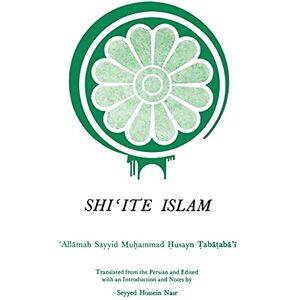 Husayn Tabatabai, Allamah Sayyid Muhammad Shi'ite Islam Husayn Tabatabai, Allamah Sayyid Muhammad Shi'ite Islam