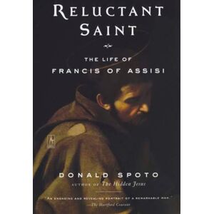 Spoto, Donald Reluctant Saint: The Life of Francis of Assisi (Compass) Spoto, Donald Reluctant Saint: The Life of Francis of Assisi (Compass)