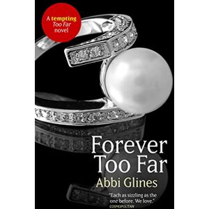 Glines, Abbi Forever Too Far Glines, Abbi Forever Too Far