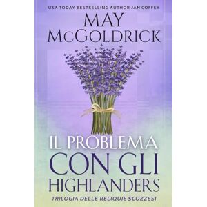 McGoldrick, May Il Problema con gli Highlanders McGoldrick, May Il Problema con gli Highlanders
