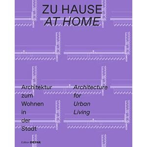 Sandra Hofmeister Zu Hause / At Home: Architektur zum Wohnen in der Stadt / Architecture for Urban Living Sandra Hofmeister Zu Hause / At Home: Architektur zum Wohnen in der Stadt / Architecture for Urban Living